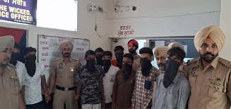 ਪੰਜਾਬ ''ਚ ਤਬਾਹੀ ਮਚਾਨ ਦੀ ਤਿਆਰੀ ''ਚ ਬੈਠੇ ਗਿਰੋਹ ਦਾ ਹੋਇਆ ਪਰਦਾਫ਼ਾਸ਼, ਮਾਰੂ ਅਸਲੇ ਸਣੇ 9 ਹੋਏ ਗ੍ਰਿਫ਼ਤਾਰ