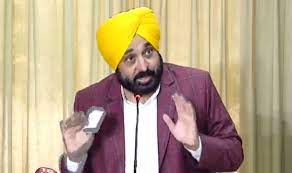 ਭਗਵੰਤ ਮਾਨ ਨੇ ਕਿਹਾ ,