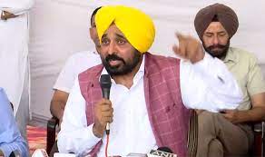 ਮੁੱਖ ਮੰਤਰੀ ਭਗਵੰਤ ਮਾਨ ਨੇ ਕਿਹਾ ,